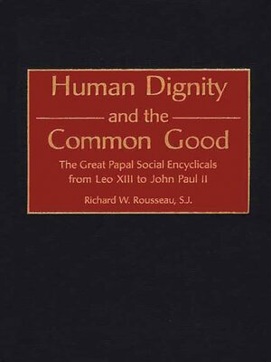 cover image of Human Dignity and the Common Good